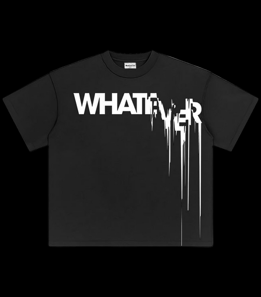 Whatever Drip Oversized Tee